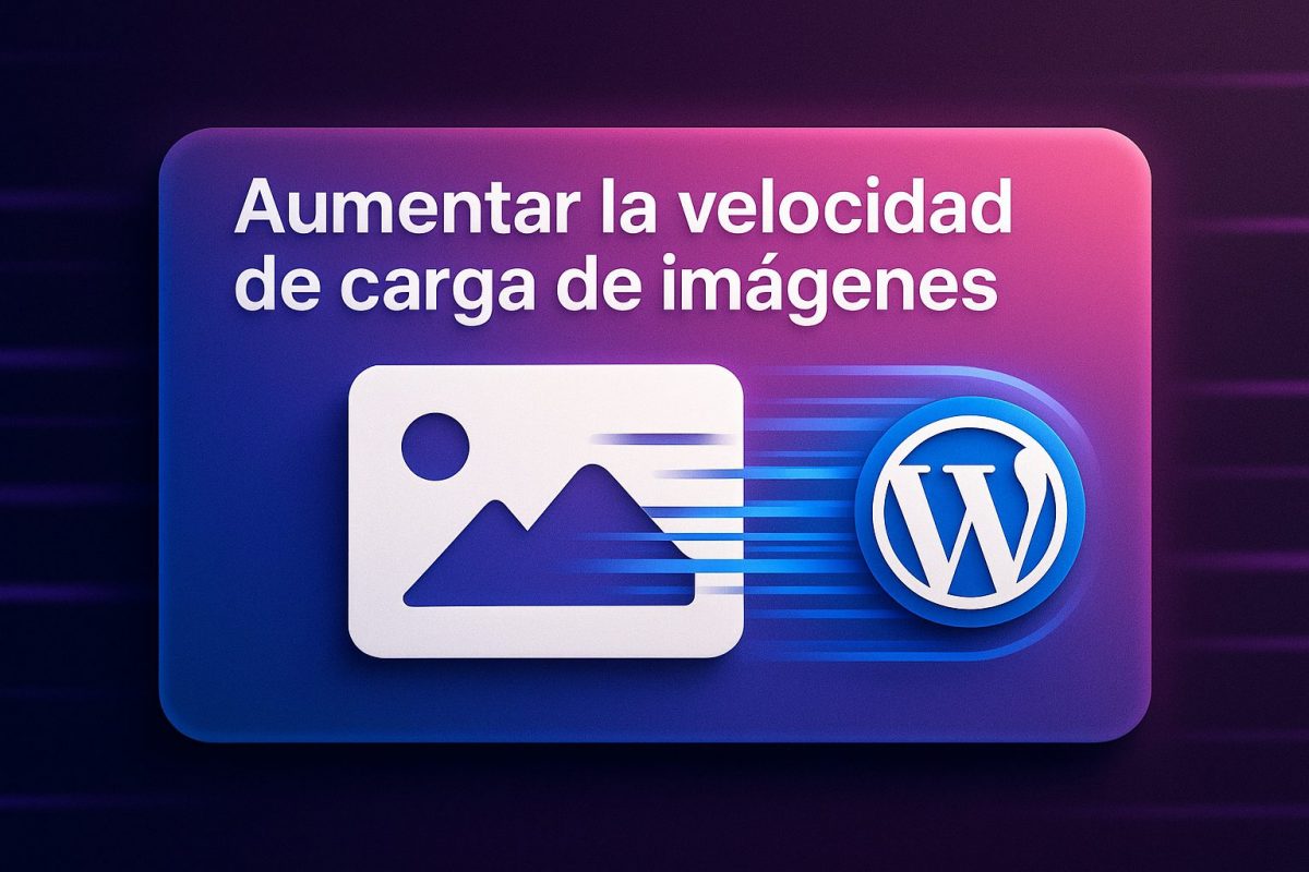 aumentar la velocidad de carga de imagenes en wordpress